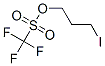 CAS 登录号：106114-40-3， 3-碘丙基三氟甲烷磺酸酯