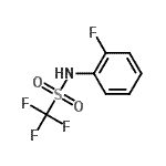 CAS#: 23383-98-4, 1,1,1-Trifluoro-N-(2-Fluorophenyl)Methanesulfonamide