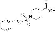 CAS#: 260441-69-8, 1-{[(E)-2-Phenylvinyl]Sulfonyl}-4-Piperidinecarboxylic Acid