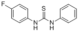 CAS#: 370-16-1, 1-(4-Fluorophenyl)-3-phenylthiourea