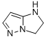 CAS 登录号：6714-29-0， 2,3-二氢-1H-咪唑并[1,2-b]吡唑