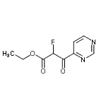 CAS#: 749216-36-2, Ethyl 2-fluoro-3-oxo-3-(4-pyrimidinyl)propanoate