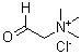 CAS#: 7758-31-8, N,N,N-Trimethyl-2-Oxo-Ethanaminium Chloride (1:1)