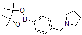 CAS#: 884507-39-5, 4-(Pyrrolidin-1-ylmethyl)phenylboronic acid, pinacol ester