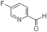 structure of CAS# 31181-88-1, 5-Fluoropyridine-2-carboxaldehyde