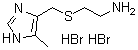 CAS # 38603-73-5, 4-[(2-Aminoethyl)thiomethyl]-5-methylimidazole dihydrobromide