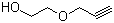CAS # 3973-18-0, Propynol ethoxylate, 2-(Prop-2-ynyloxy)ethanol, 3-(2-Hydroxyethoxy)-1-propyne, 4-Oxa-1-hexyn-6-ol, Ethylene glycol monopropargyl ether, PME