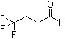 structure of CAS# 406-87-1, 4,4,4-Trifluorobutyraldehyde