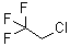 CAS # 75-88-7, 2-Chloro-1,1,1-trifluoroethane, 1-Chloro-2,2,2-trifluoroethane, 2,2,2-Trifluoro-1-chloroethane, 2,2,2-Trifluorochloroethane, 2,2,2-Trifluoroethyl chloride, F 133a, FC 133a, Forane 133a, Freon 133a, Genetron 133a, HCFC 133a, R 133a